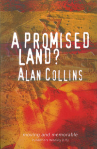 Collins Alan — A Promised Land (The Boys from Bondi; Going Home; Joshua)