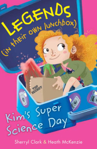 Clark Sherryl — Kim's Super Science Day