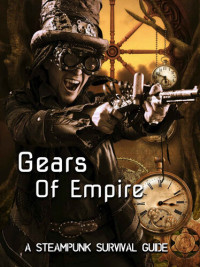 Isaac Stone — Gears of Empire: A Steampunk Survival Guide