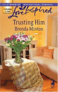 Minton Brenda — Trusting Him