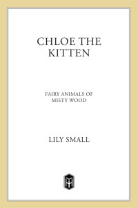 Small Lily — Chloe the Kitten