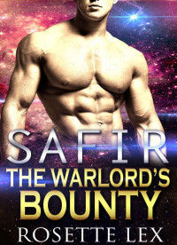 Lex Rosette — Safir: The Warlord's Bounty