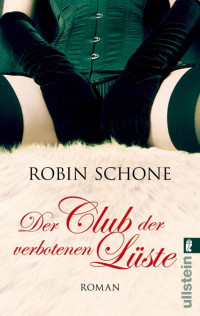 Schone Robin — Der Club der verbotenen Lueste