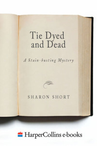 Sharon Short — Tie Dyed and Dead