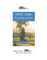 James Henry — Peregrino apasionado, Un