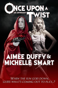 Smart Michelle; Duffy Aimee — Once Upon a Twist (Glass Slippers and Combat Boots; Reunited with Red)