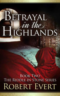 Evert Robert — Betrayal in the Highlands