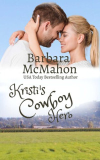 Barbara McMahon — Kristi's Cowboy Hero