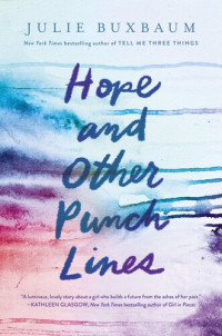 Julie Buxbaum — Hope and Other Punch Lines