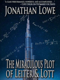 Lowe Jonathan — The Miraculous Plot of Leiter & Lott