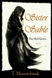 Mountebank T — Sister Sable