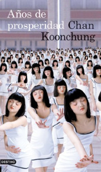 Chan Koonchung — Años de pr deosperidad