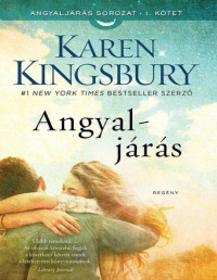 Karen Kingsbury — Angyaljárás