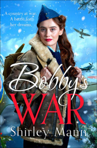 Shirley Mann — Bobby's War