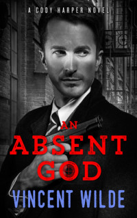 Wilde Vincent — An Absent God