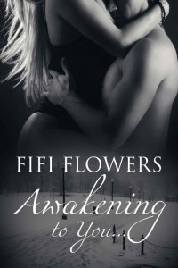 Flowers Fifi — Awakening to You