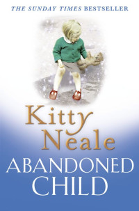 Neale Kitty — Abandoned Child