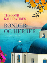 Theodor Kallifatides — Bønder Og Herrer