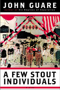 John Guare — A Few Stout Individuals