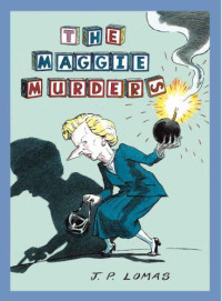 Lomas, J P — The Maggie Murders