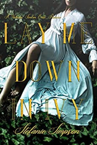 Stefanie Simpson — Lay Me Down in Ivy - A Victorian Femdom Romance