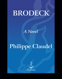 Claudel Philippe — Brodeck (Brodeck's Report)