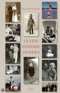 Westerink Daan — Leven zonder ouders