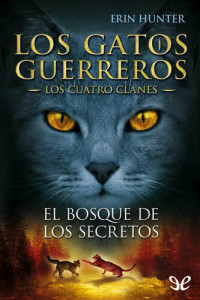 Erin Hunter — El bosque de los secretos