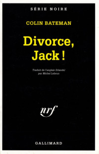Bateman Colin — Divorce, Jack !