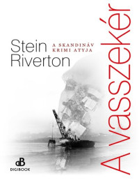 Stein Riverton — A vasszekér