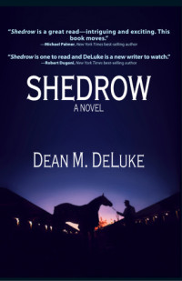 DeLuke Dean — Shedrow
