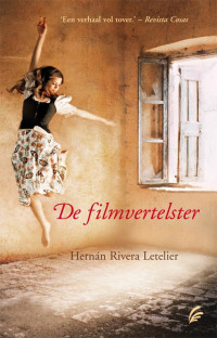 Hernan Rivera Letelier — De Filmvertelster