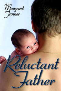 Tanner Margaret — Reluctant Father