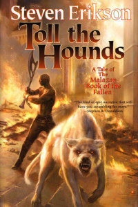 Steven Erikson — Malazan Book of the Fallen -08- Toll the Hounds