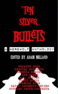 Adam Millard — Ten Silver Bullets