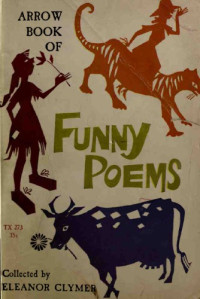 Clymer, Eleanor (ed) — Arrow Book of Funny Poems