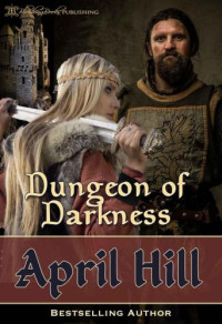 April Hill — Dungeon of Darkness