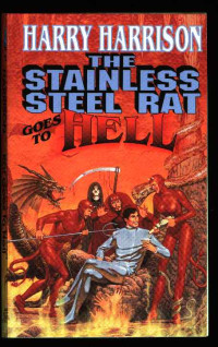 Harrison Harry — The Stainless Steel Rat Goes to Hell