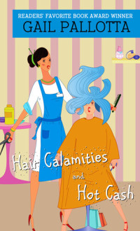 Gail Pallotta — Hair Calamities And Hot Cash