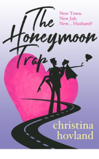 Hovland Christina — The Honeymoon Trap