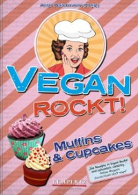 Antje Watermann — Vegan Rockt! Muffins & Cupcakes