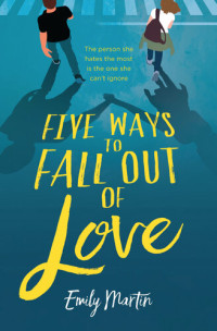 Emily Martin — Five Ways to Fall Out of Love