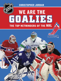 NHLPA — We Are the Goalies: THE NHLPA/NHL'S TOP NETMINDERS