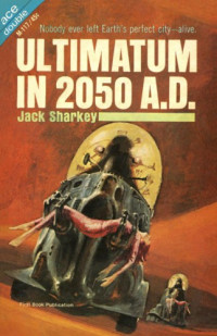 Sharkey Jack — Ultimatum In 2050 AD