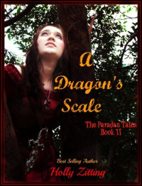 Holly Zitting — A Dragon's Scale (The Paradan Tales Book 2)