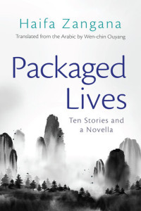 Haifa Zangana — Packaged Lives: Ten Stories and a Novella