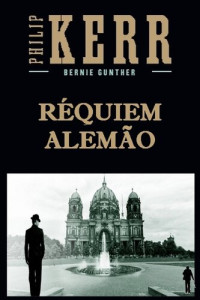 Philip Kerr — Réquiem Alemão