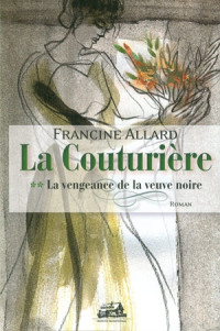 Allard Francine — La vengeance de la veuve noire