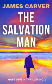 James Carver — The Salvation Man