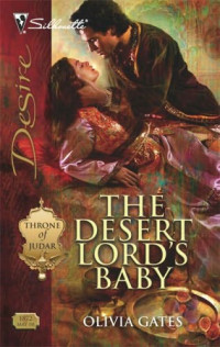 Gates Olivia — Throne of Judar: 2. The Desert Lord's Baby